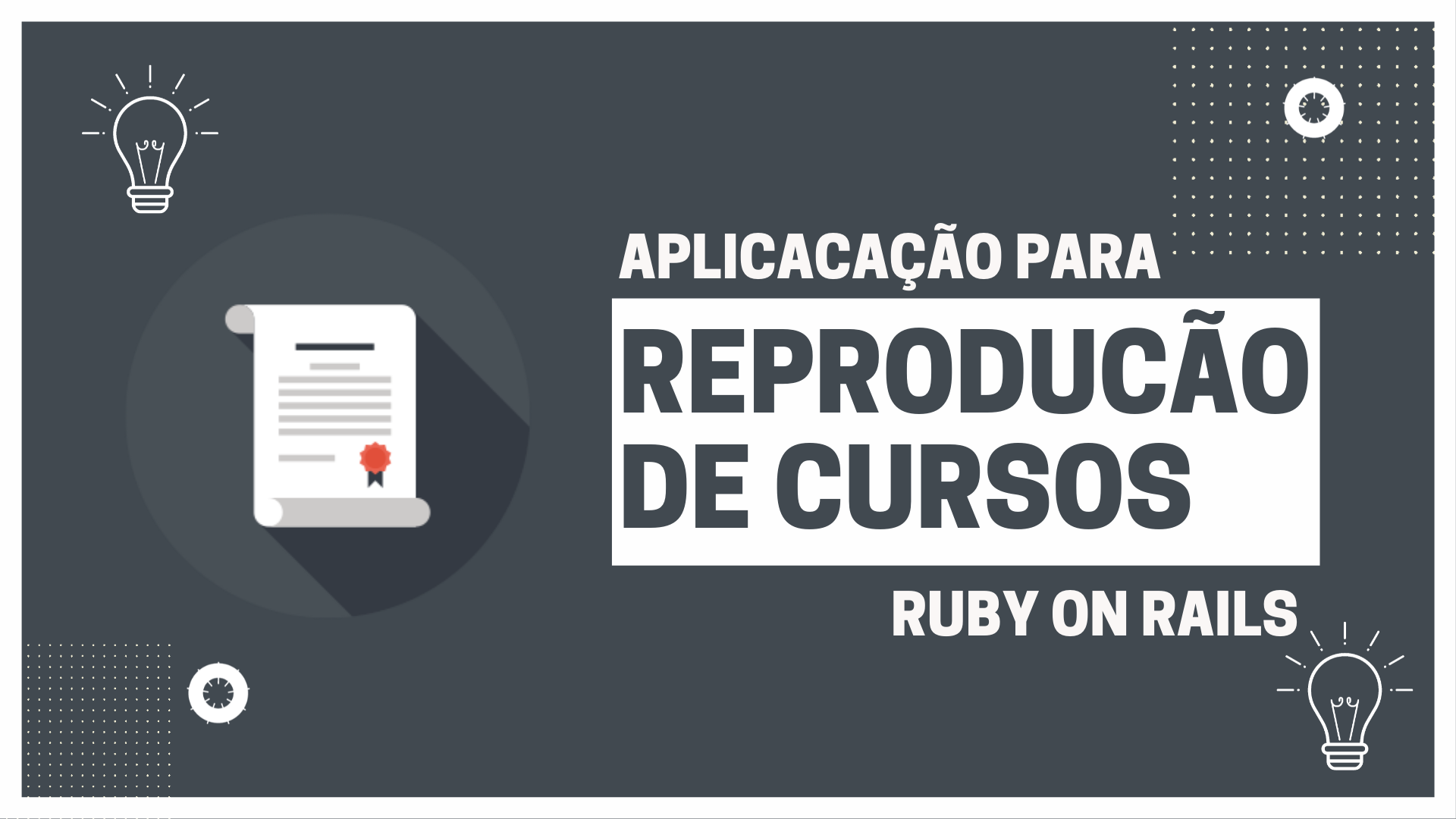 Aplicação para Reprodução de Cursos | Ruby on Rails