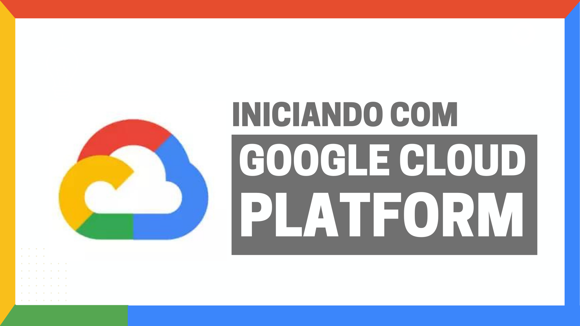 Google Cloud Platform - GCP